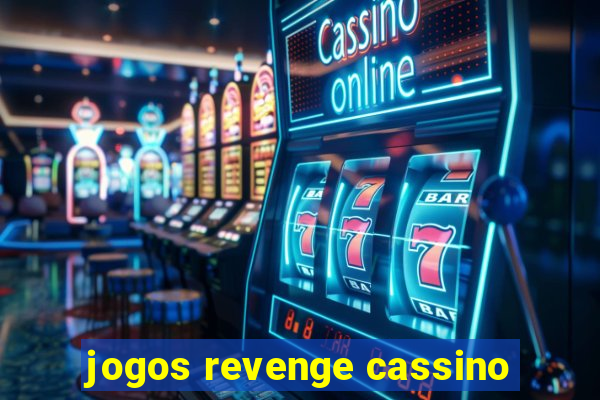 jogos revenge cassino